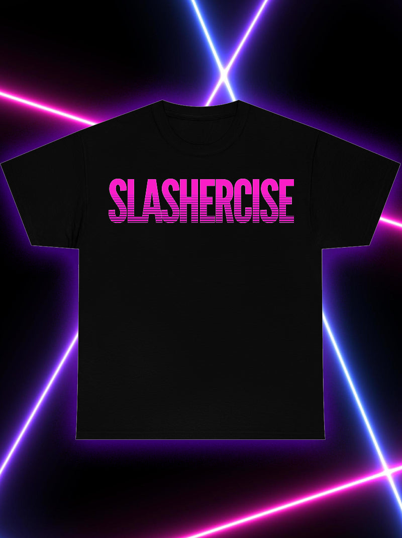 Slashercise T